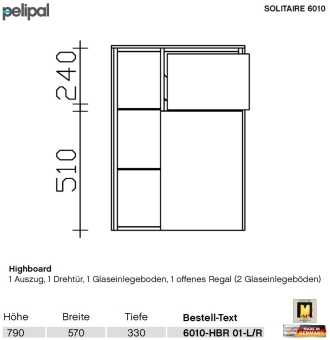 Pelipal 6010 Highboard mit Regal - 1 Tür und 1 Auszug - 6010-HBR-01 