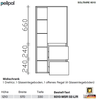 Pelipal 6010 Midischrank mit Regal, 1 Tür und 2 Auszüge - 6010-MSR-02 