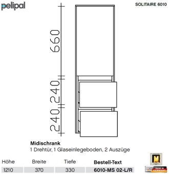 Pelipal 6010 Midischrank - 1 Tür und 2 Auszüge - 6010-MS-02 